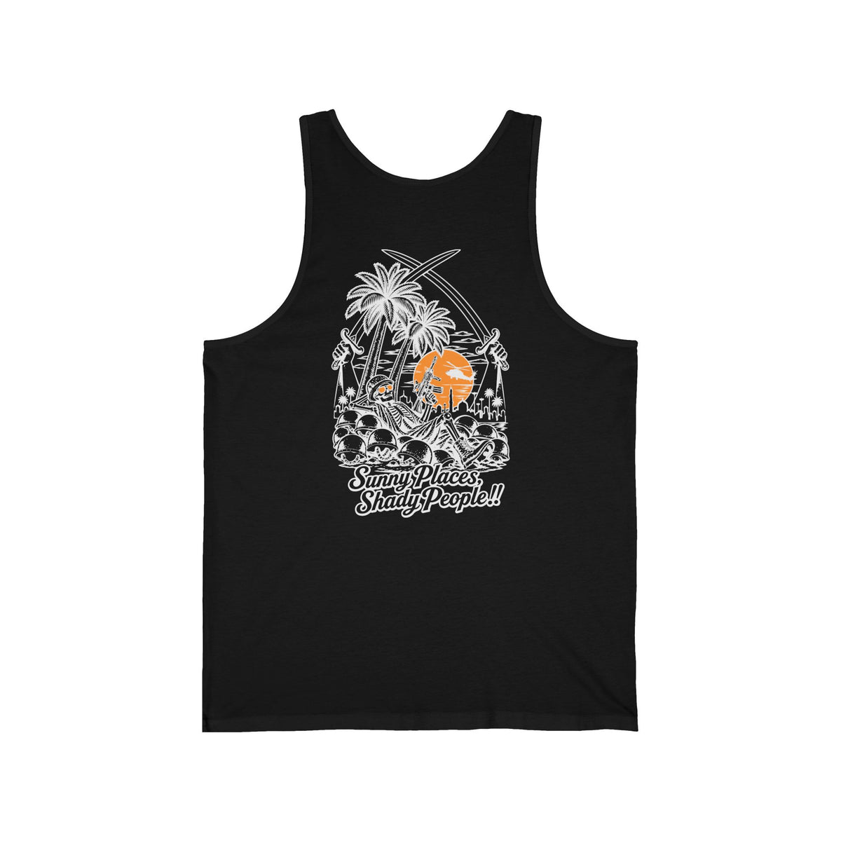 Sunny Places, Shady People!! (tank-top)